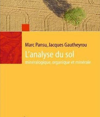 L’analyse du sol minéralogique, organique et minérale