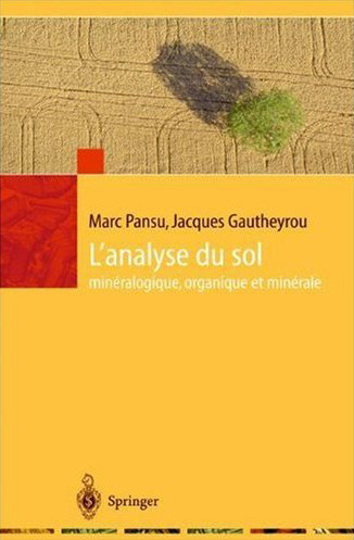L’analyse du sol minéralogique, organique et minérale