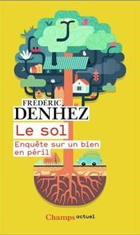 Le sol : Enquête sur un bien en péril