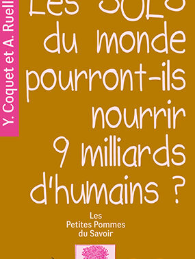 Les sols du monde pourront-ils nourrir 9 milliards d’humains?