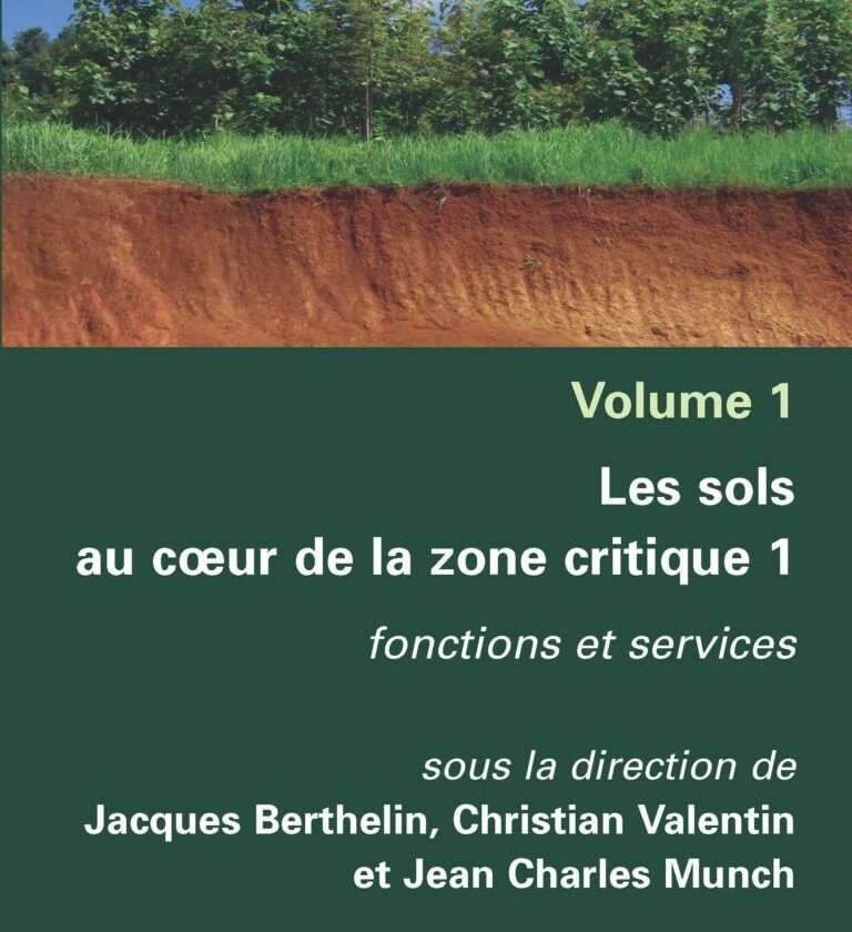 Les sols au cœur de la zone critique. Volume 1 : Fonctions et services