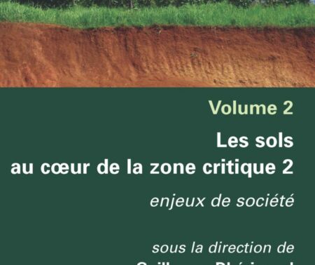 Les sols au cœur de la zone critique. Volume 2 :  Enjeux de société