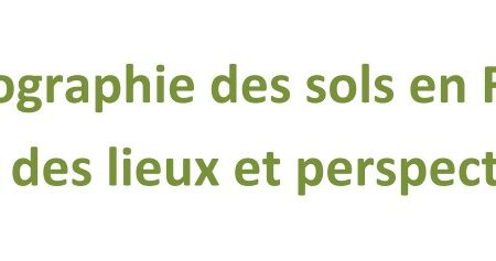 La cartographie des sols en France : Etat des lieux et perspectives