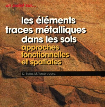 Leséléments traces metallique dans les sols. Approches fonctionenelles et spatiales