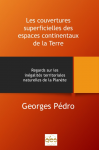 Les couvertures superficielles des espaces continentaux de la Terre : regards sur les inégalités territoriales naturelles de la planète