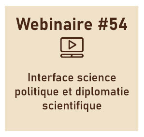 Développement durable, interface science politique et diplomatie scientifique.