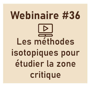 Les méthodes isotopiques pour étudier la zone critique