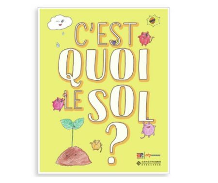 Note de lecture du livre pour enfants “C’est quoi le sol ?” de Z. Cai et N. Zhang