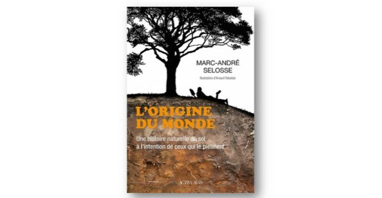 Note de lecture de l’ouvrage de M.A. Selosse « L’origine du monde. »