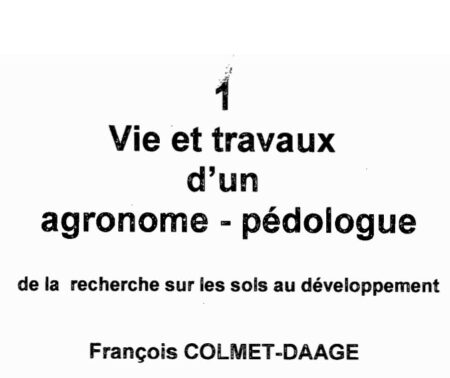 Vie et travaux d’un agronome pédologue