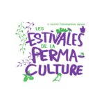 Festival «Les Estivales de la Permaculture» 2023