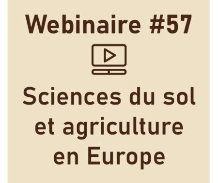 Webinaire AFES 57 : Quelles compétences en sciences du sol pour le futur de l’agriculture en Europe ?