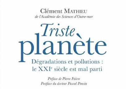 Exposition itinérante « Triste planète, dégradations et pollutions, le XXIe siècle est mal parti »