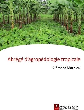 Abrégé d’agropédologie tropicale