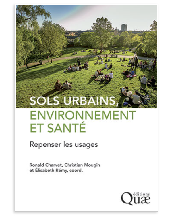 SOLS URBAINS, ENVIRONNEMENT ET SANTÉ Repenser les usages