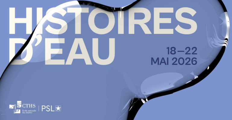 150e congrès national des sociétés historiques et scientifiques : Histoires d’eau