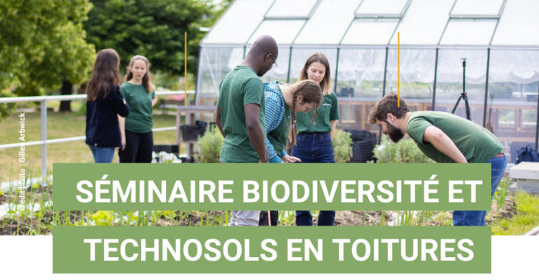 Séminaire Biodiversité et Technosols en Toitures