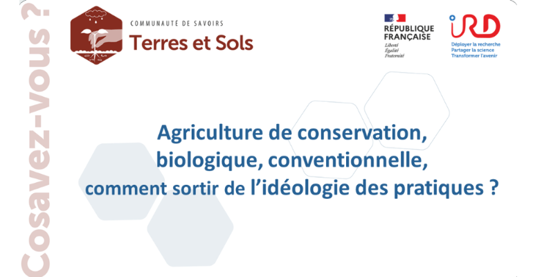 Agriculture de conservation, biologique, conventionnelle, comment sortir de l’idéologie des pratiques ? – CoSavez-vous ? Terres et sols.