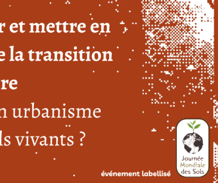 Colloque international de la Chaire Transition foncière : Penser et mettre en oeuvre la transition foncière : vers un urbanisme des « sols vivants » ?