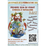 Les Estivales de la permaculture “Prendre soin du vivant / symbiose et mutualisme !”