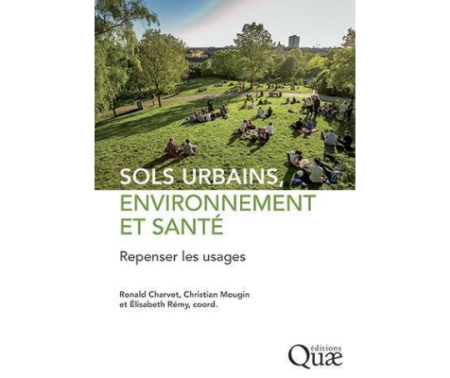 Sols urbains, environnement et santé : Repenser les usages