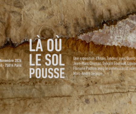Exposition Là où le sol pousse